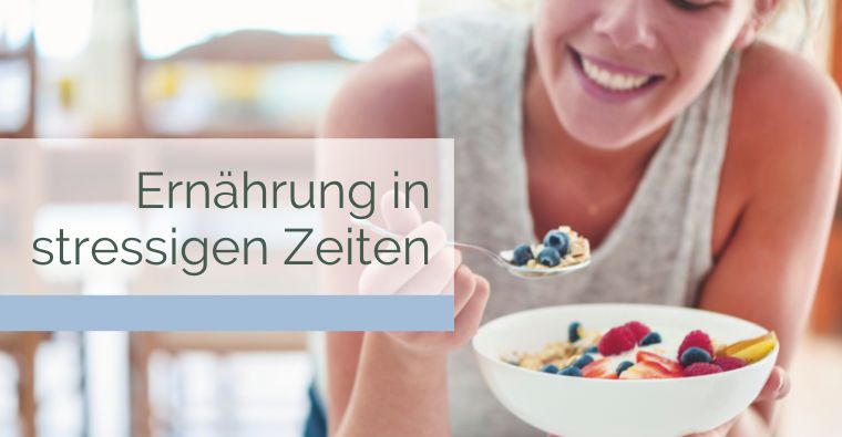 Ernährung in stressigen Zeiten – wie du dich wirklich stärkst